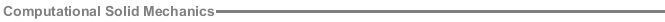 Computational Solid Mechanics